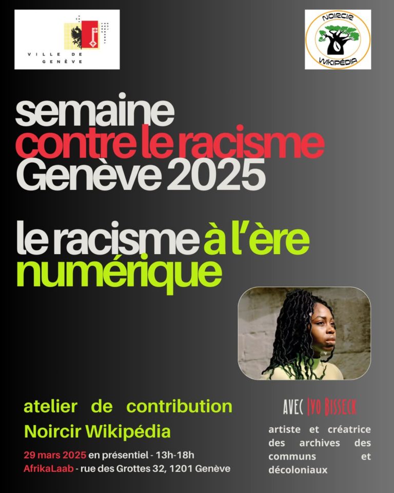 Atelier Noircir Wikipédia le 29.03.25. Semaine contre le racisme à Genève.